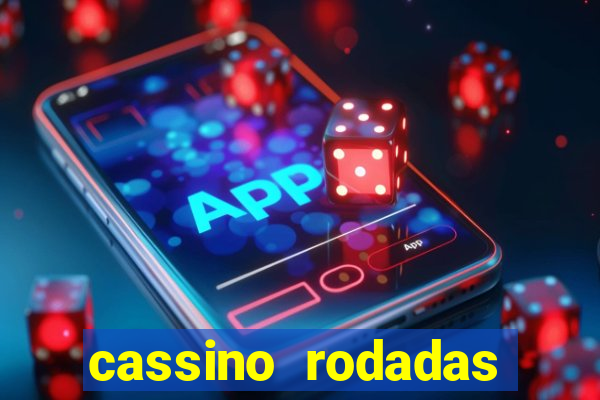 cassino rodadas gratis sem deposito